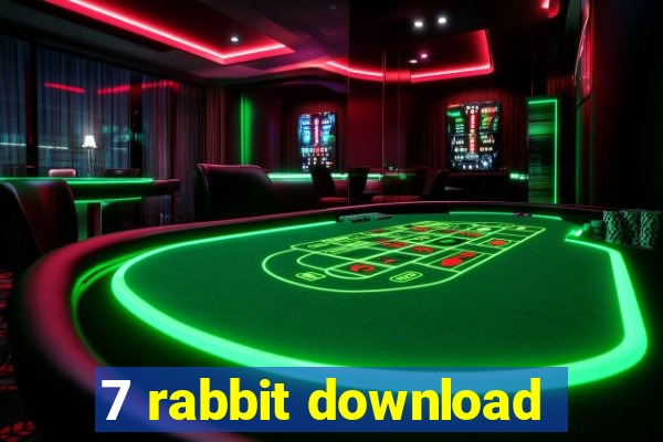 7 rabbit download